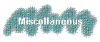 Miscellaneous